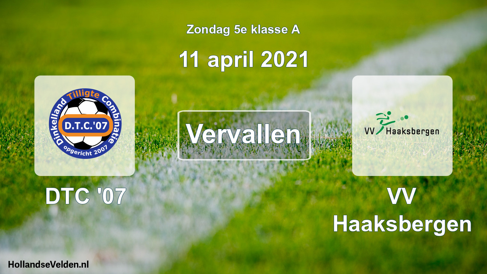 Scheduled Match: DTC '07 - VV Haaksbergen (11 April 2021)