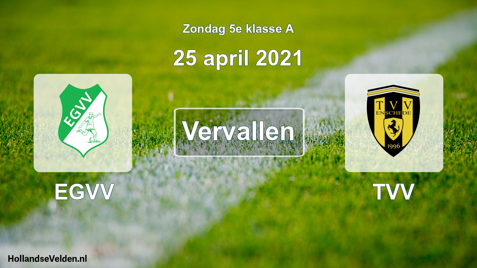 Scheduled Match: EGVV - TVV (25 April 2021)