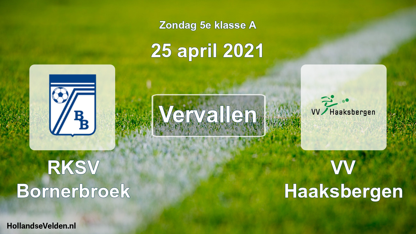 Scheduled Match: RKSV Bornerbroek - VV Haaksbergen (25 April 2021)