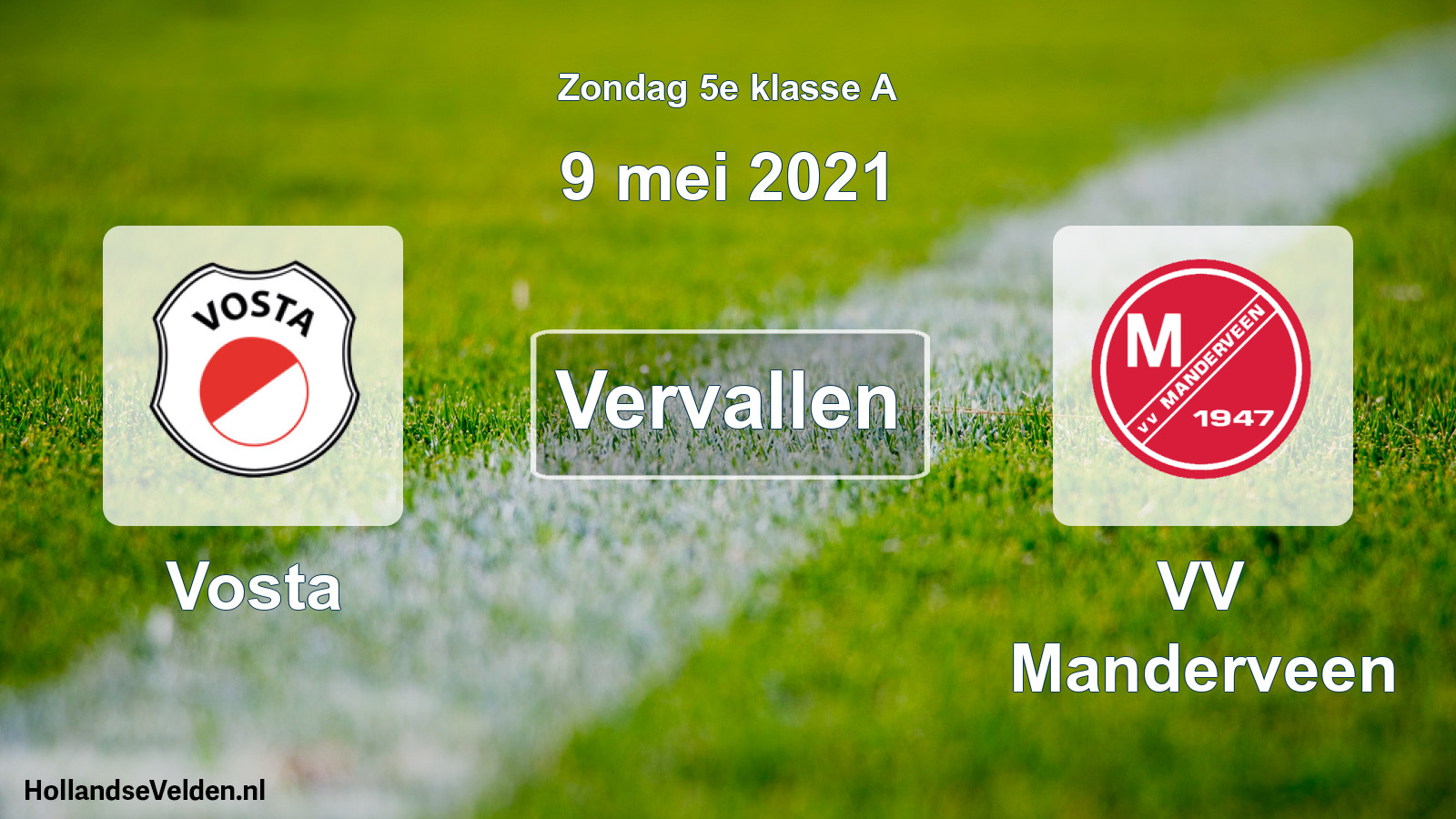 Scheduled Match: Vosta - VV Manderveen (9 May 2021)