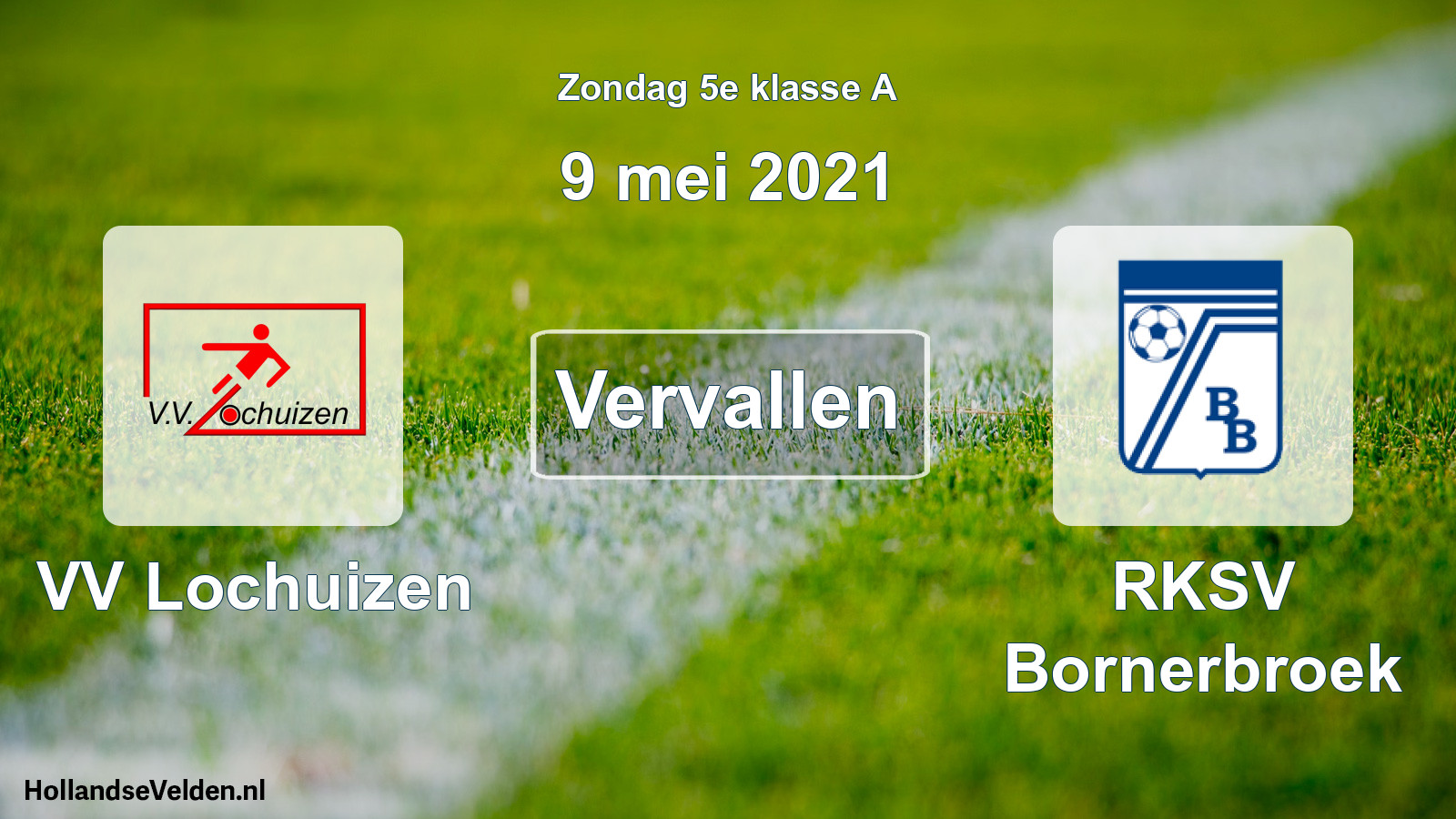 Scheduled Match: VV Lochuizen - RKSV Bornerbroek (9 May 2021)
