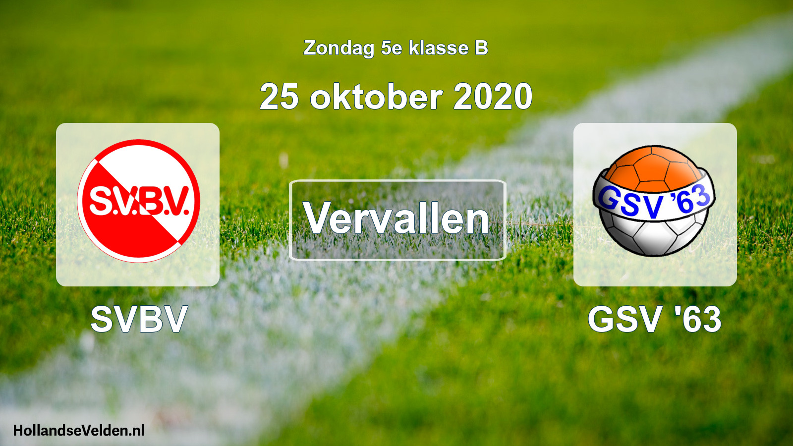Scheduled Match: SVBV - GSV '63 (25 October 2020)