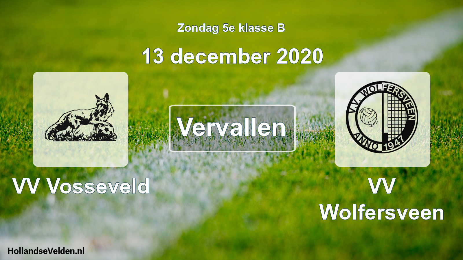 Scheduled Match: VV Vosseveld - VV Wolfersveen (13 December 2020)