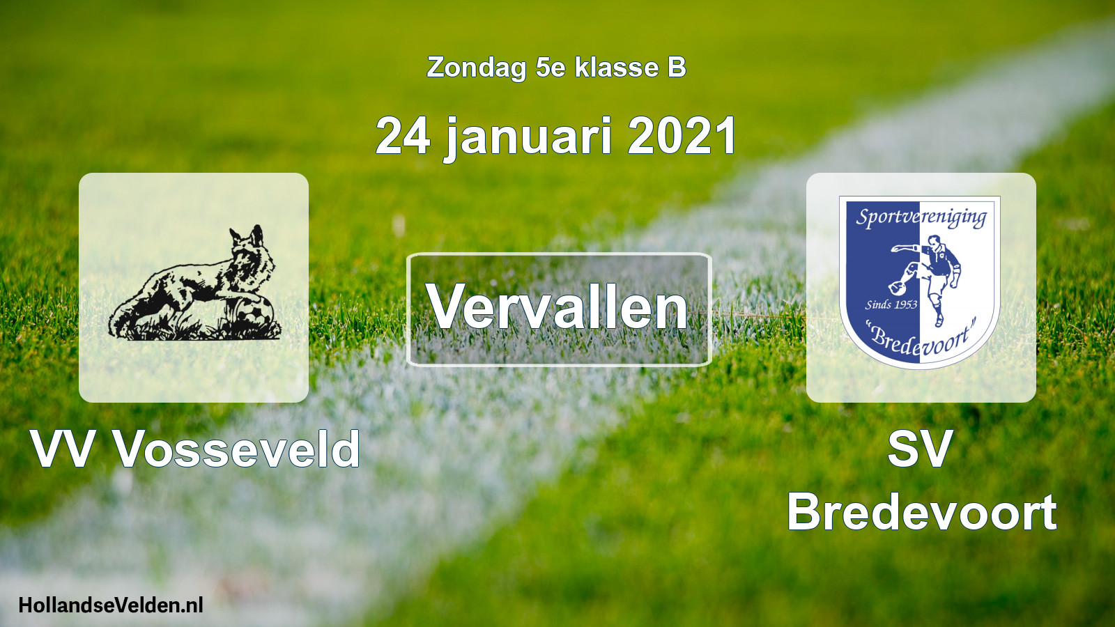 Scheduled Match: VV Vosseveld - SV Bredevoort (24 January 2021)