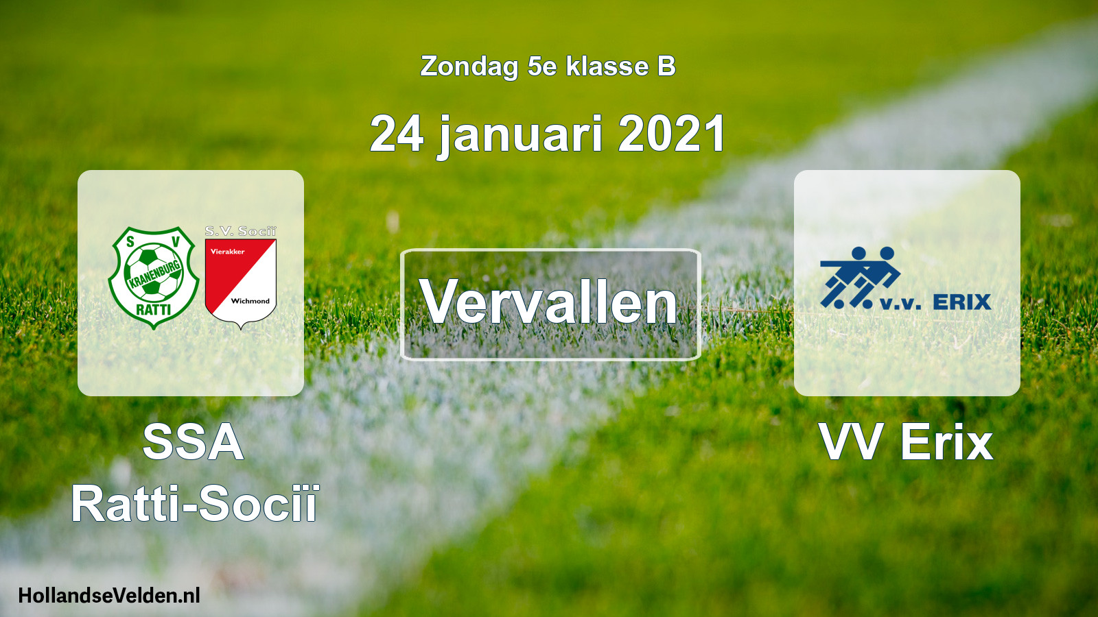 Scheduled Match: SSA Ratti-Sociï - VV Erix (24 January 2021)