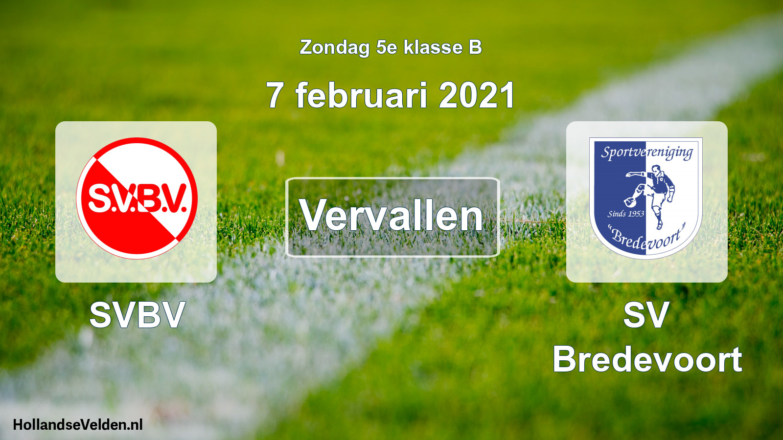 Scheduled Match: SVBV - SV Bredevoort (7 February 2021)