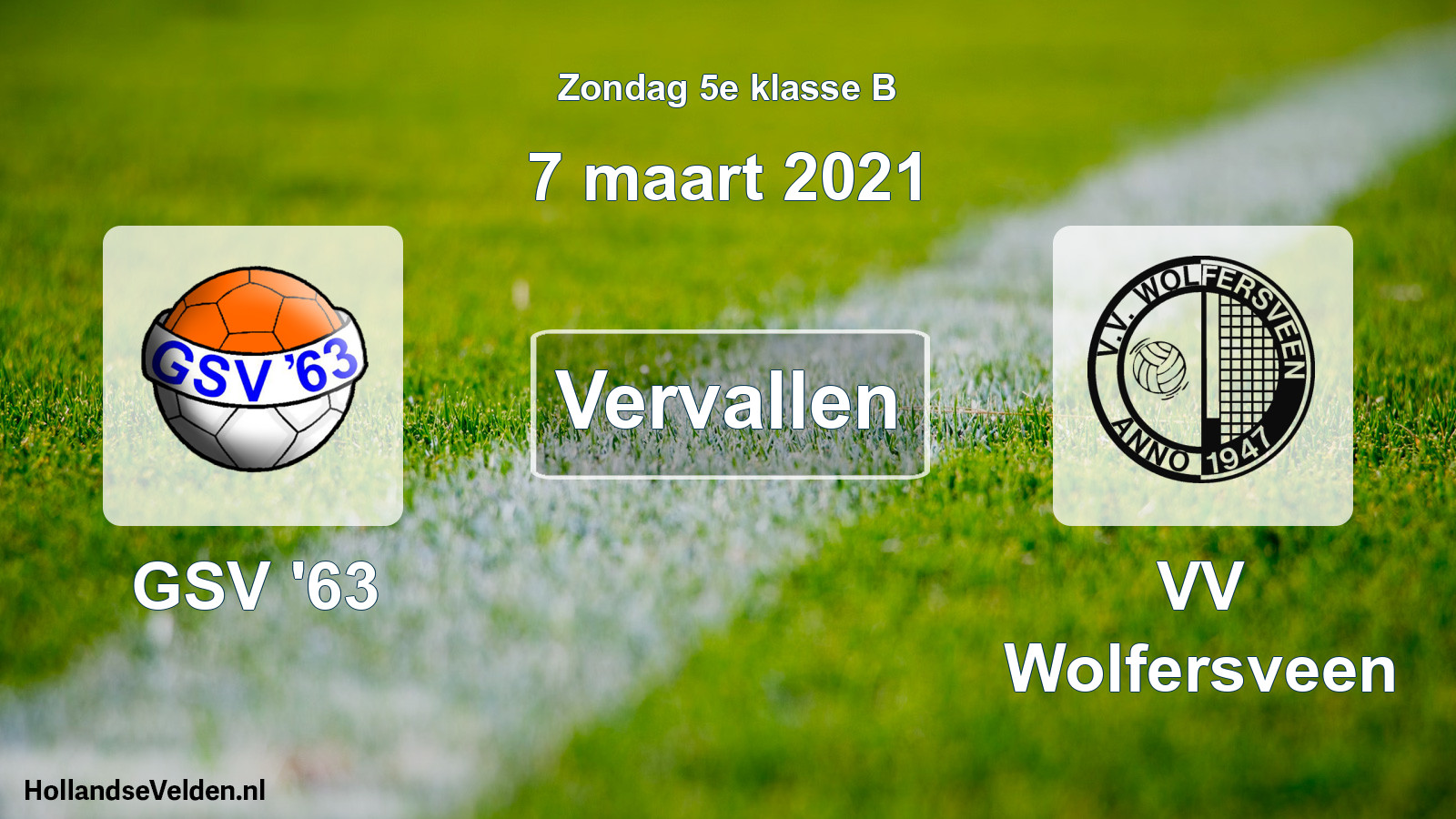 Scheduled Match: GSV '63 - VV Wolfersveen (7 March 2021)