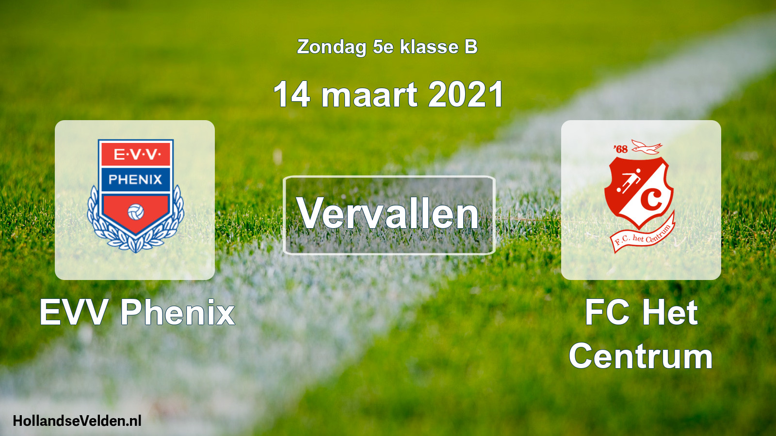 Scheduled Match: EVV Phenix - FC Het Centrum (14 March 2021)