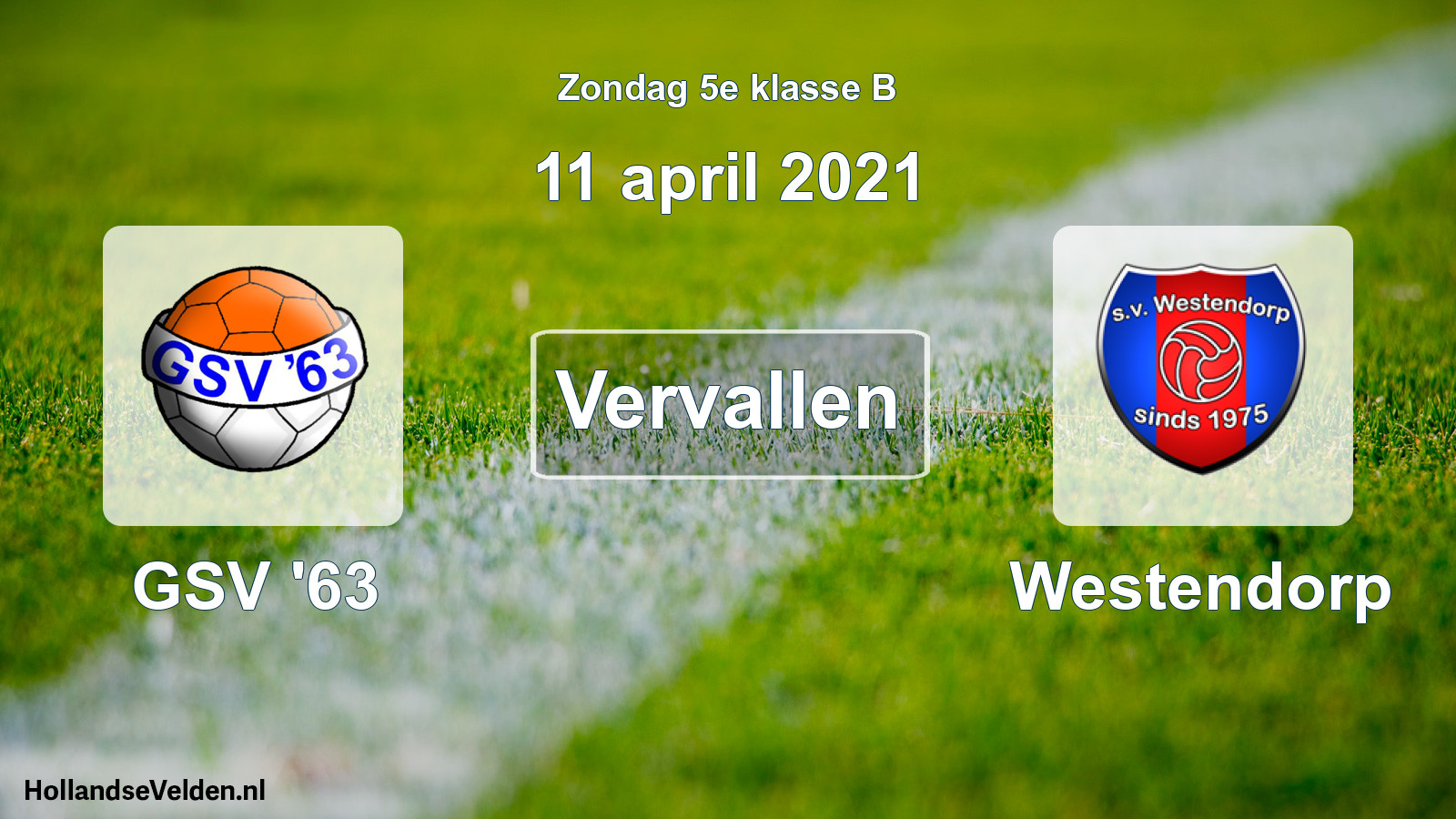 Scheduled Match: GSV '63 - Westendorp (11 April 2021)