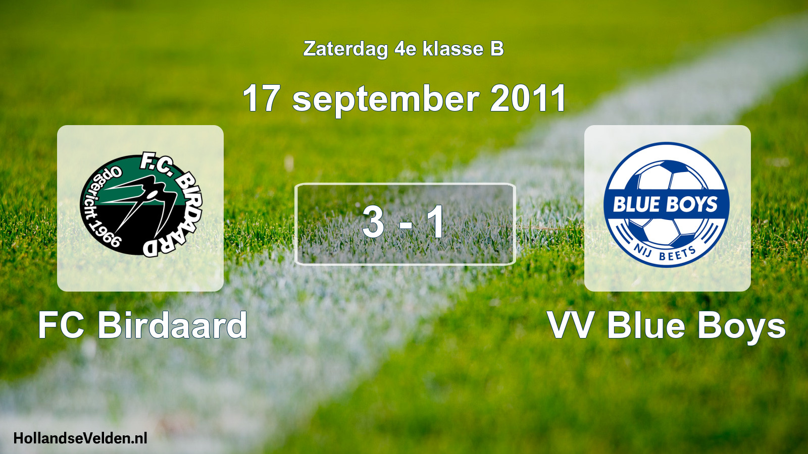 Total number of matches played: FC Birdaard - VV Blue Boys 3 - 1 (17 September 2011)