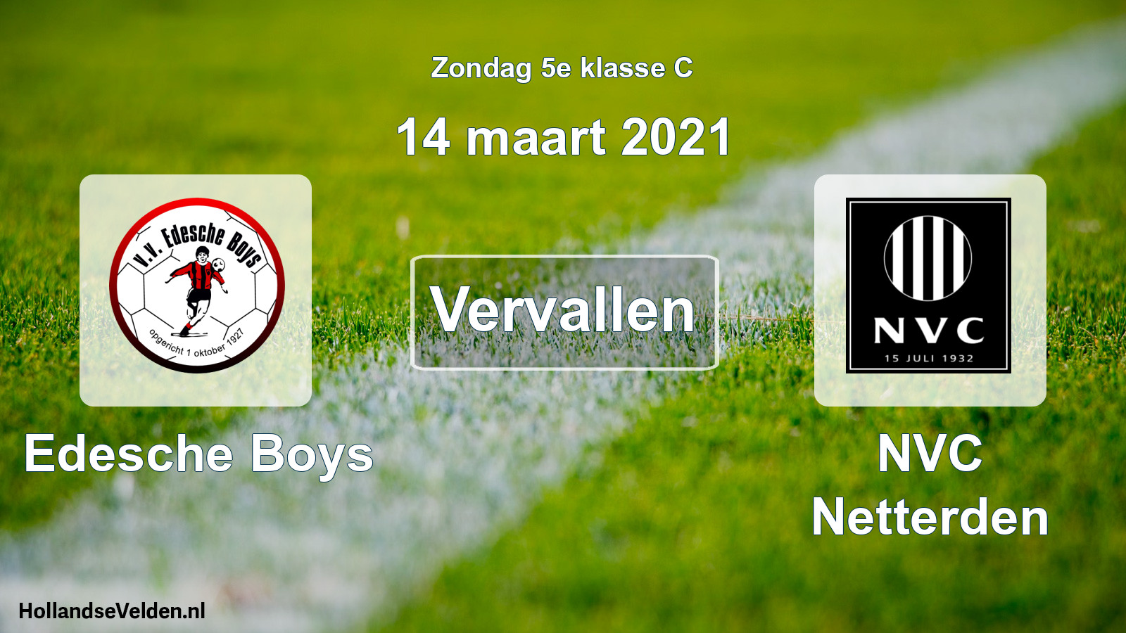 Scheduled Match: Edesche Boys - NVC Netterden (14 March 2021)