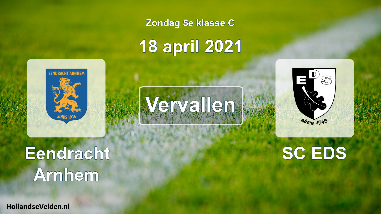 Scheduled Match: Eendracht Arnhem - SC EDS (18 April 2021)