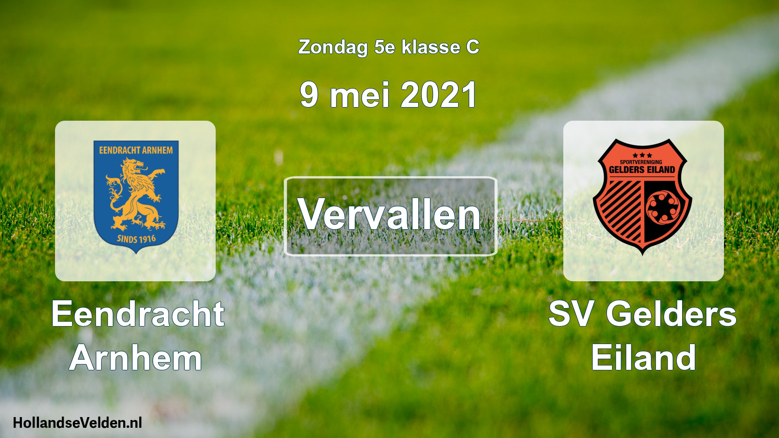 Scheduled Match: Eendracht Arnhem - SV Gelders Eiland (9 May 2021)