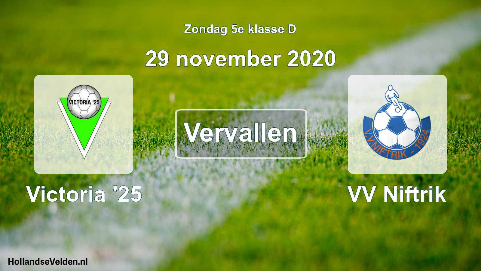 Scheduled Match: Victoria '25 - VV Niftrik (29 November 2020)