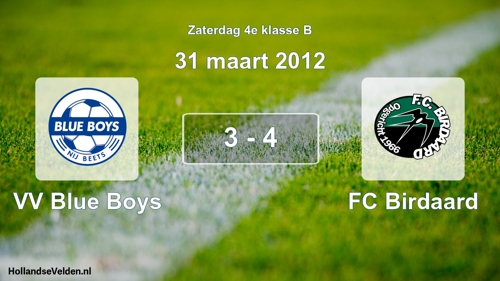 Total number of matches played: VV Blue Boys - FC Birdaard 3 - 4 (31 March 2012)