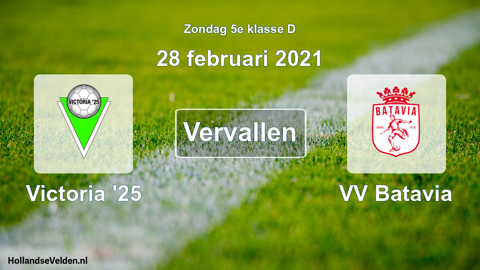 Scheduled Match: Victoria '25 - VV Batavia (28 February 2021)