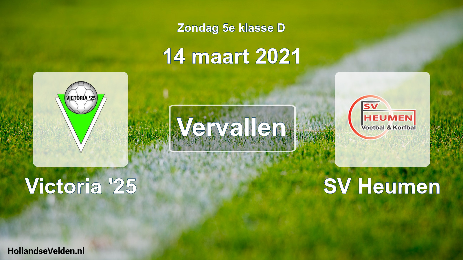 Scheduled Match: Victoria '25 - SV Heumen (14 March 2021)
