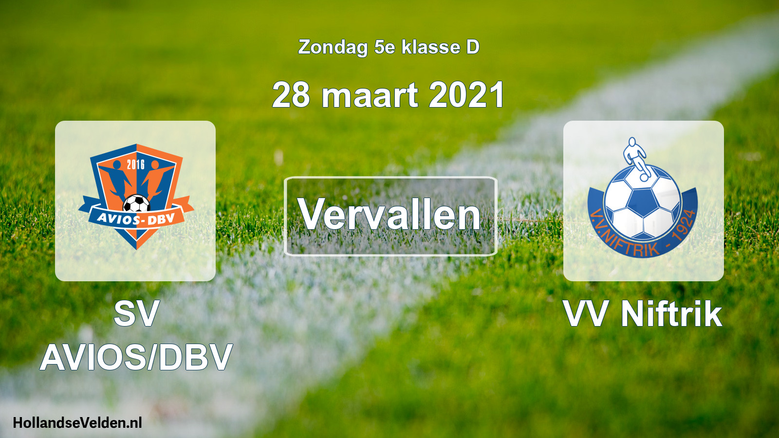 Scheduled Match: SV AVIOS/DBV - VV Niftrik (28 March 2021)