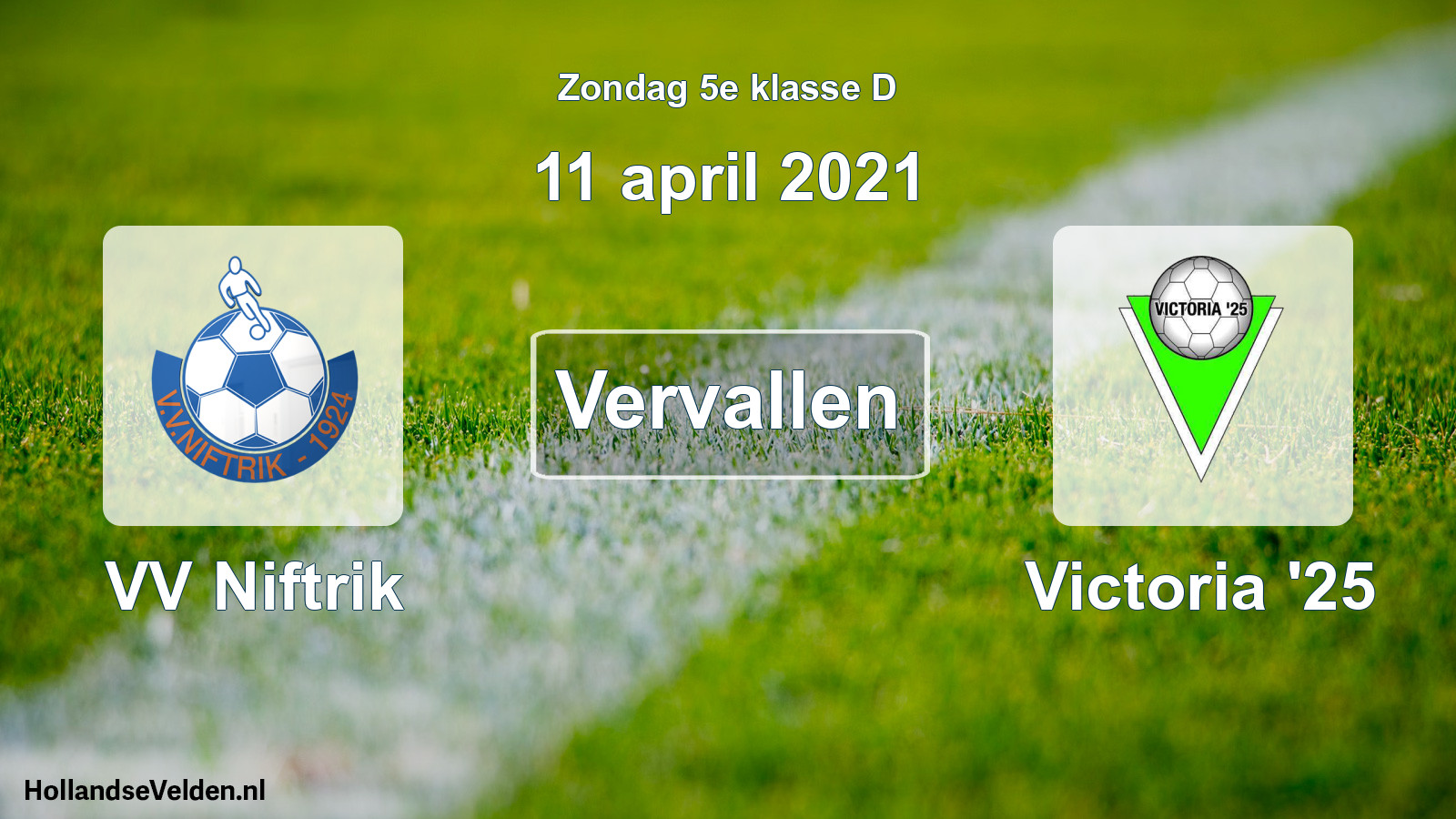 Scheduled Match: VV Niftrik - Victoria '25 (11 April 2021)