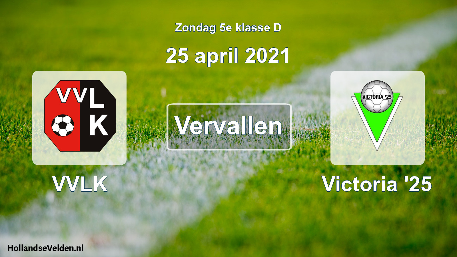Scheduled Match: VVLK - Victoria '25 (25 April 2021)