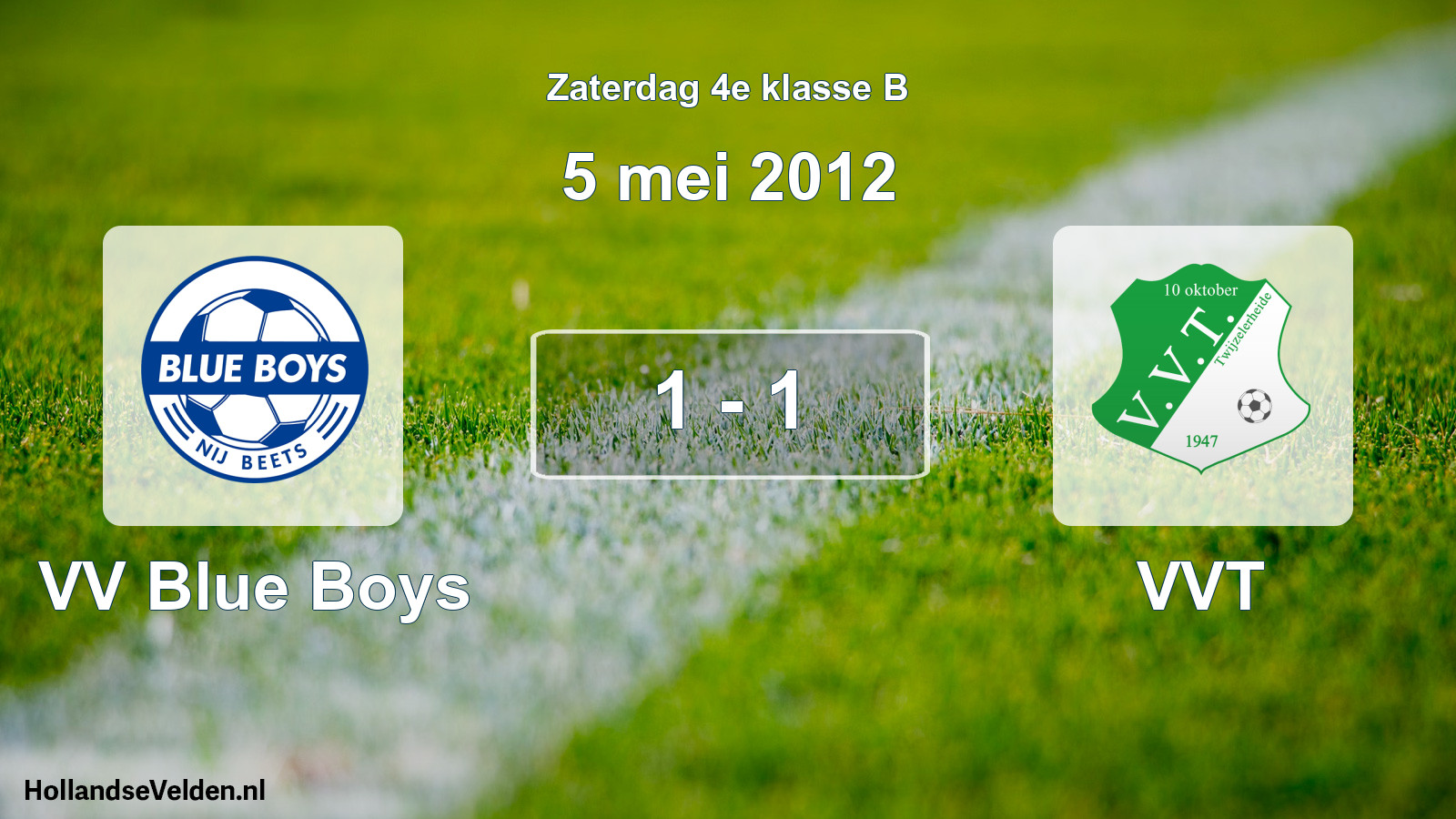 Total number of matches played: VV Blue Boys - VVT 1 - 1 (5 May 2012)