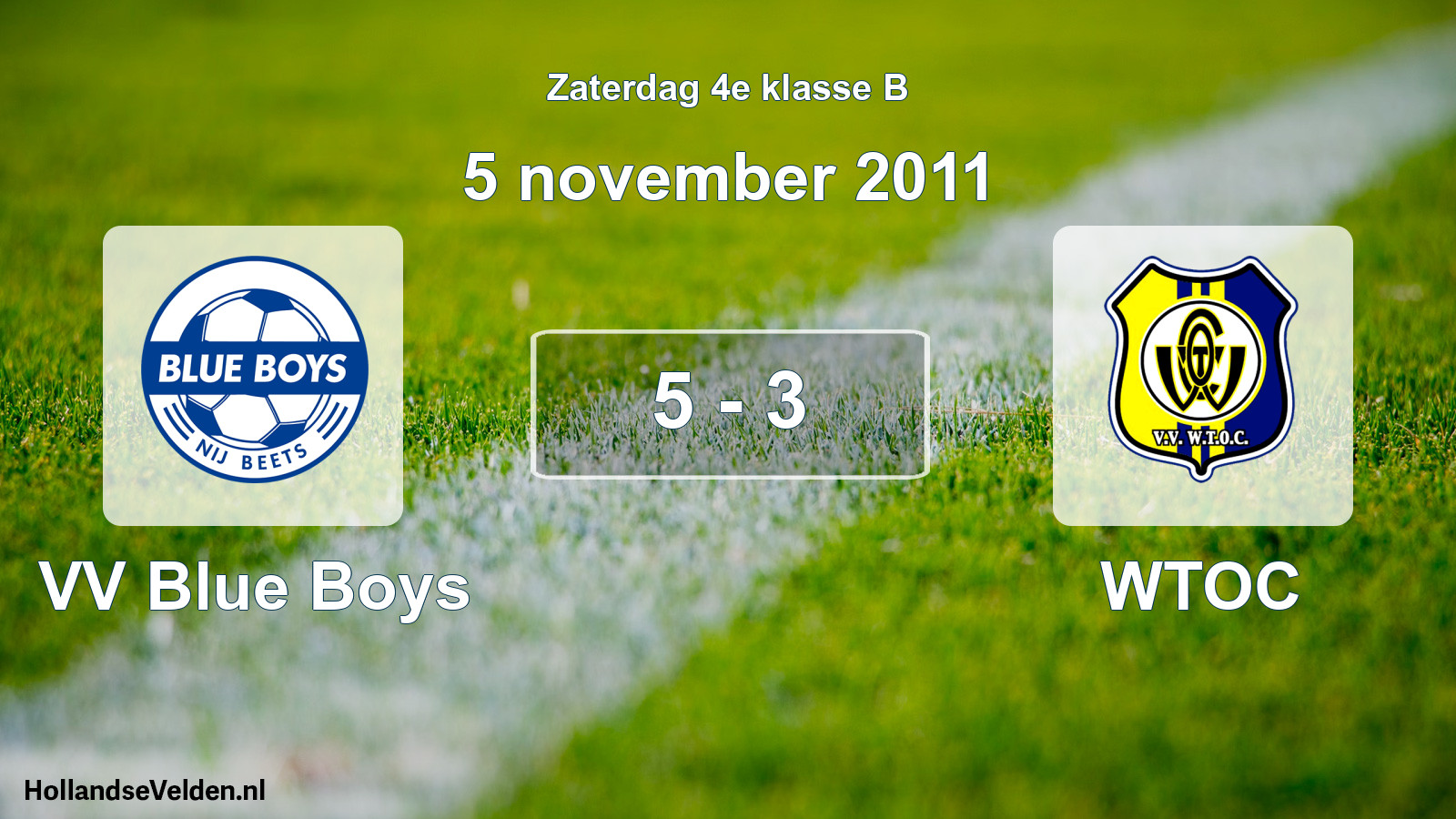 Total number of matches played: VV Blue Boys - WTOC 5 - 3 (5 November 2011)
