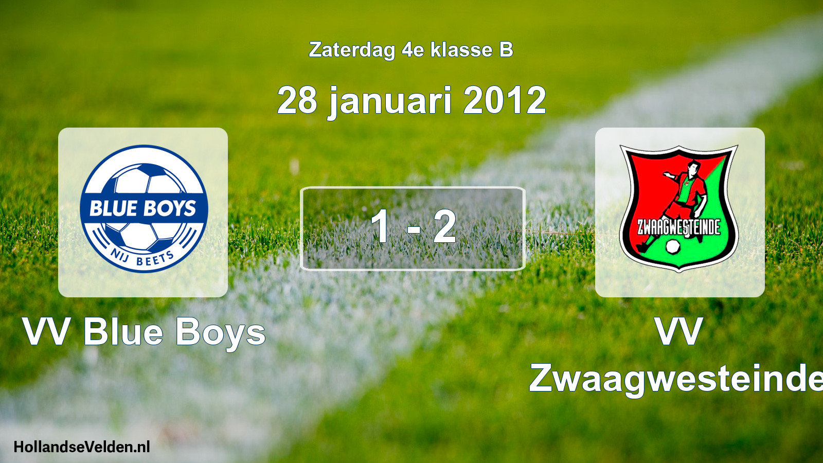 Total number of matches played: VV Blue Boys - VV Zwaagwesteinde 1 - 2 (28 January 2012)