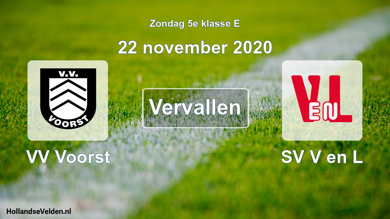 Scheduled Match: VV Voorst - SV V en L (22 November 2020)