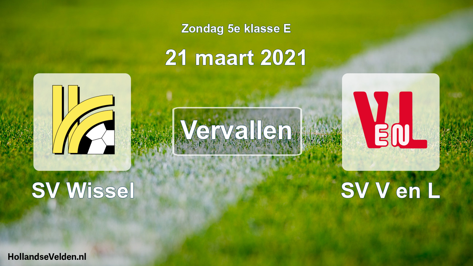 Scheduled Match: SV Wissel - SV V en L (21 March 2021)