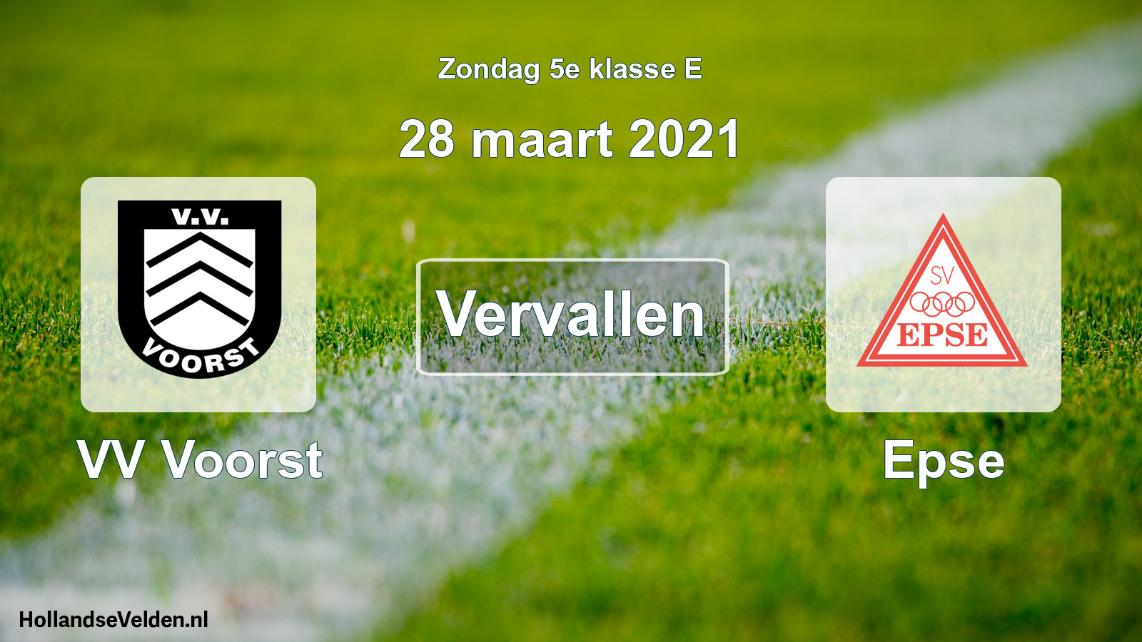 Scheduled Match: VV Voorst - Epse (28 March 2021)