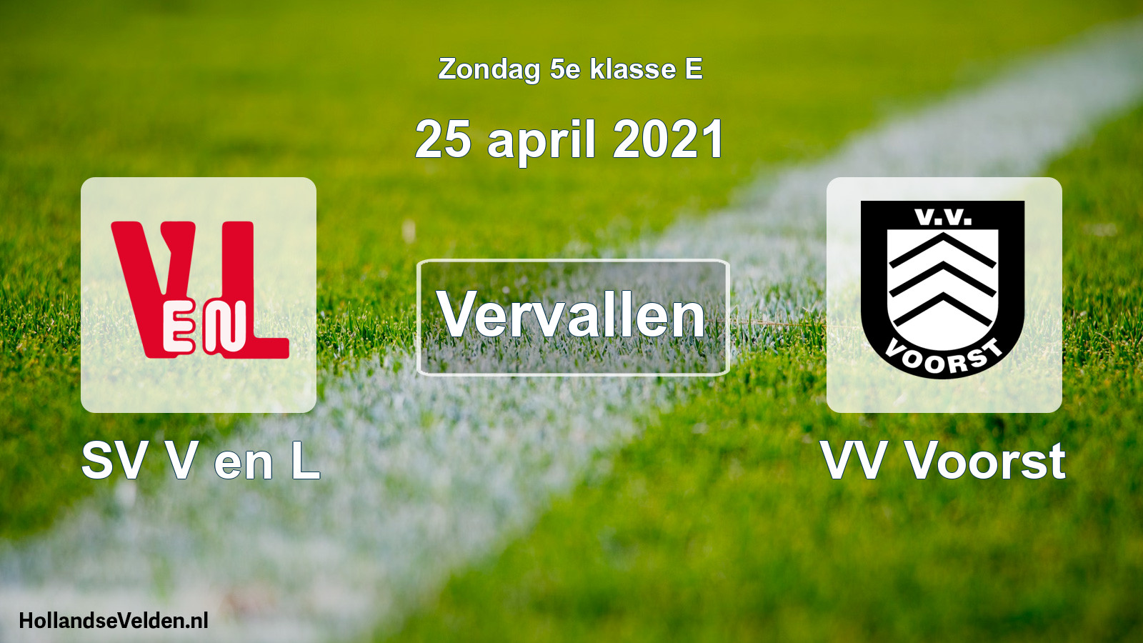 Scheduled Match: SV V en L - VV Voorst (25 April 2021)