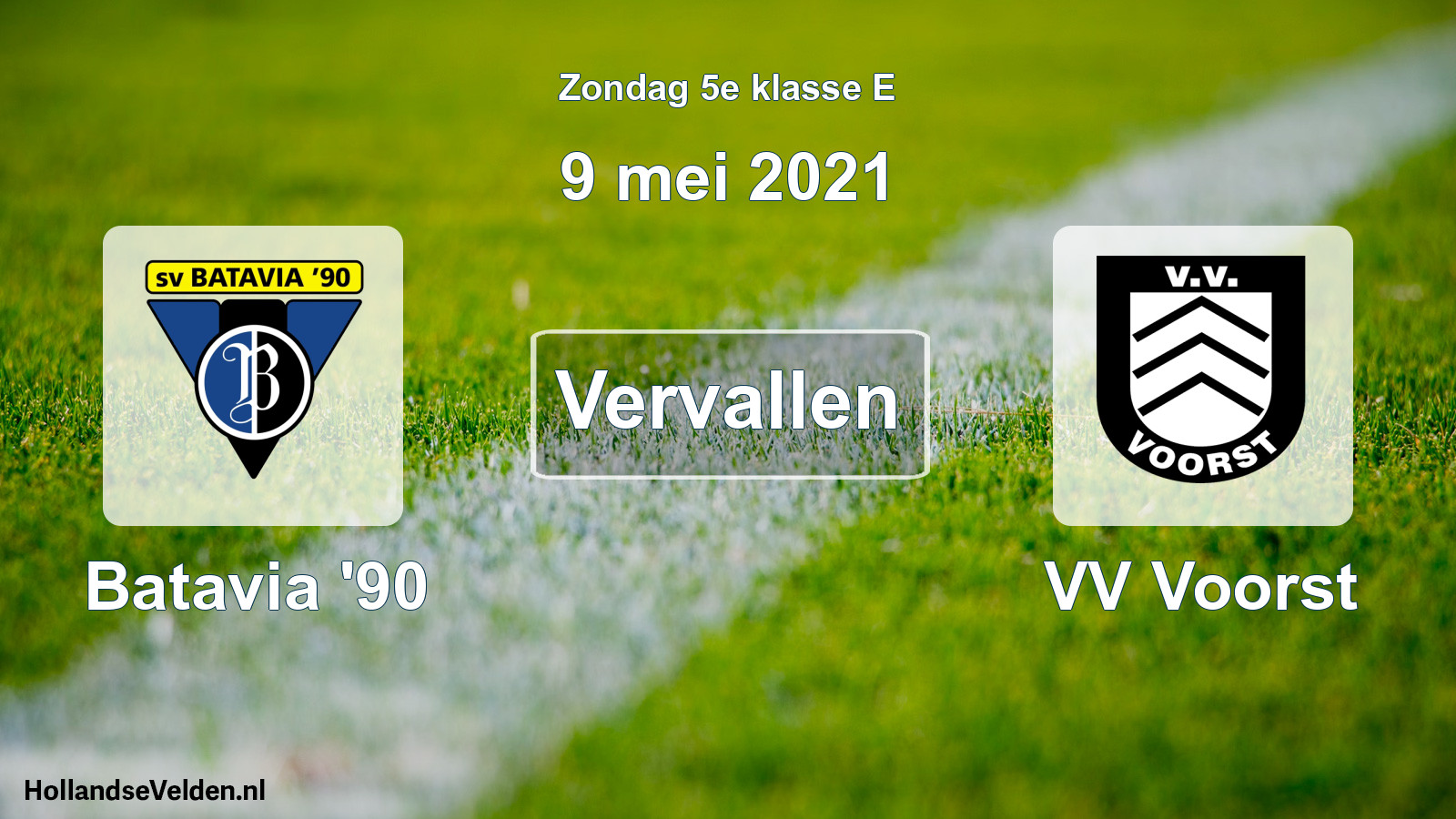 Scheduled Match: Batavia '90 - VV Voorst (9 May 2021)