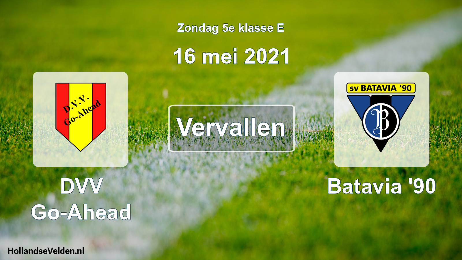 Scheduled Match: DVV Go-Ahead - Batavia '90 (16 May 2021)