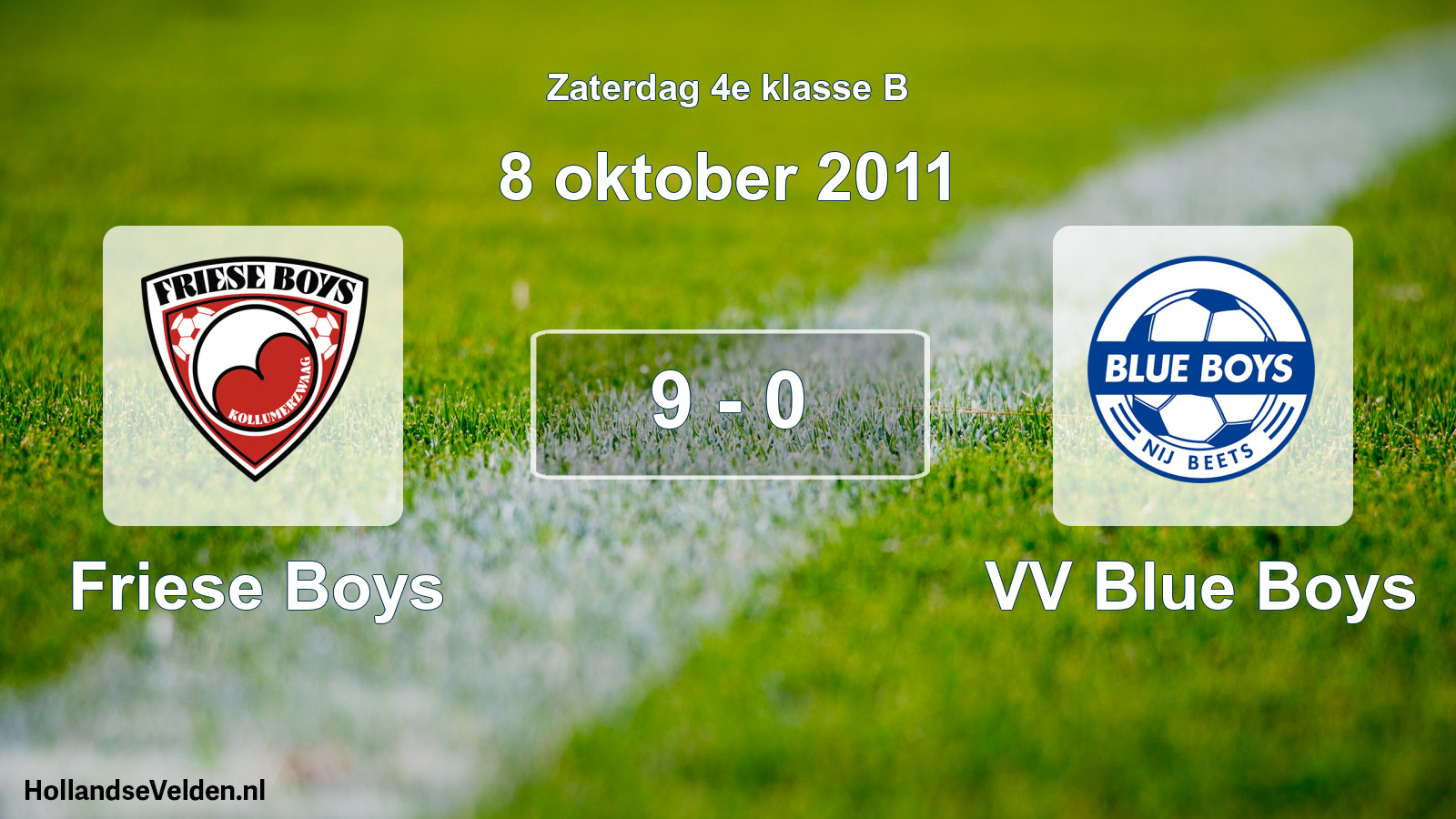 Total number of matches played: Friese Boys - VV Blue Boys 9 - 0 (8 October 2011)