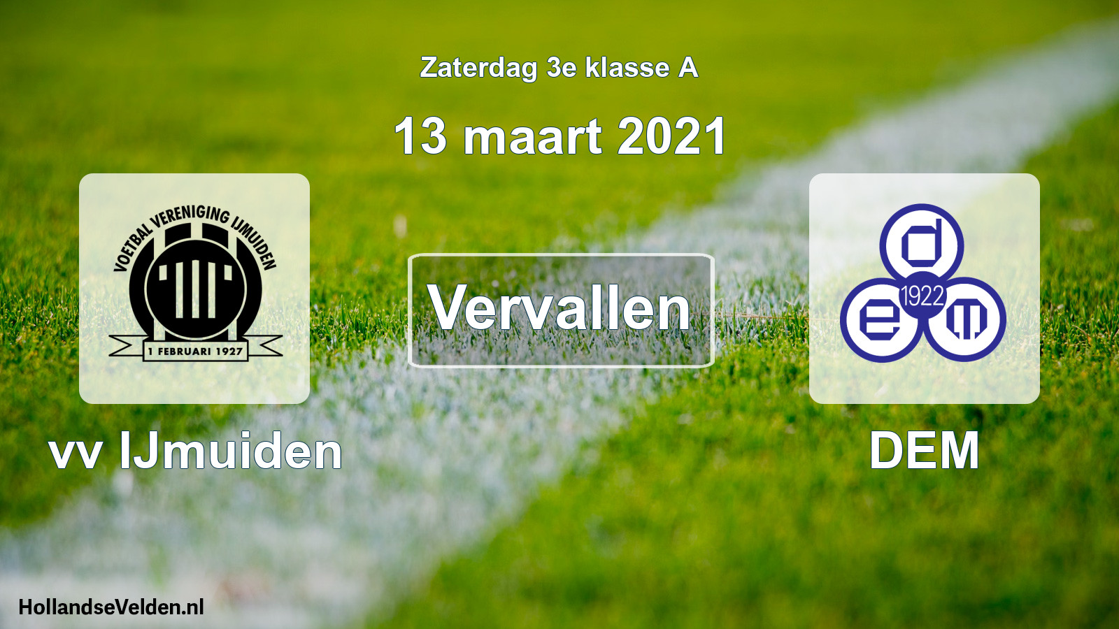 Scheduled Match: vv IJmuiden - DEM (13 March 2021)