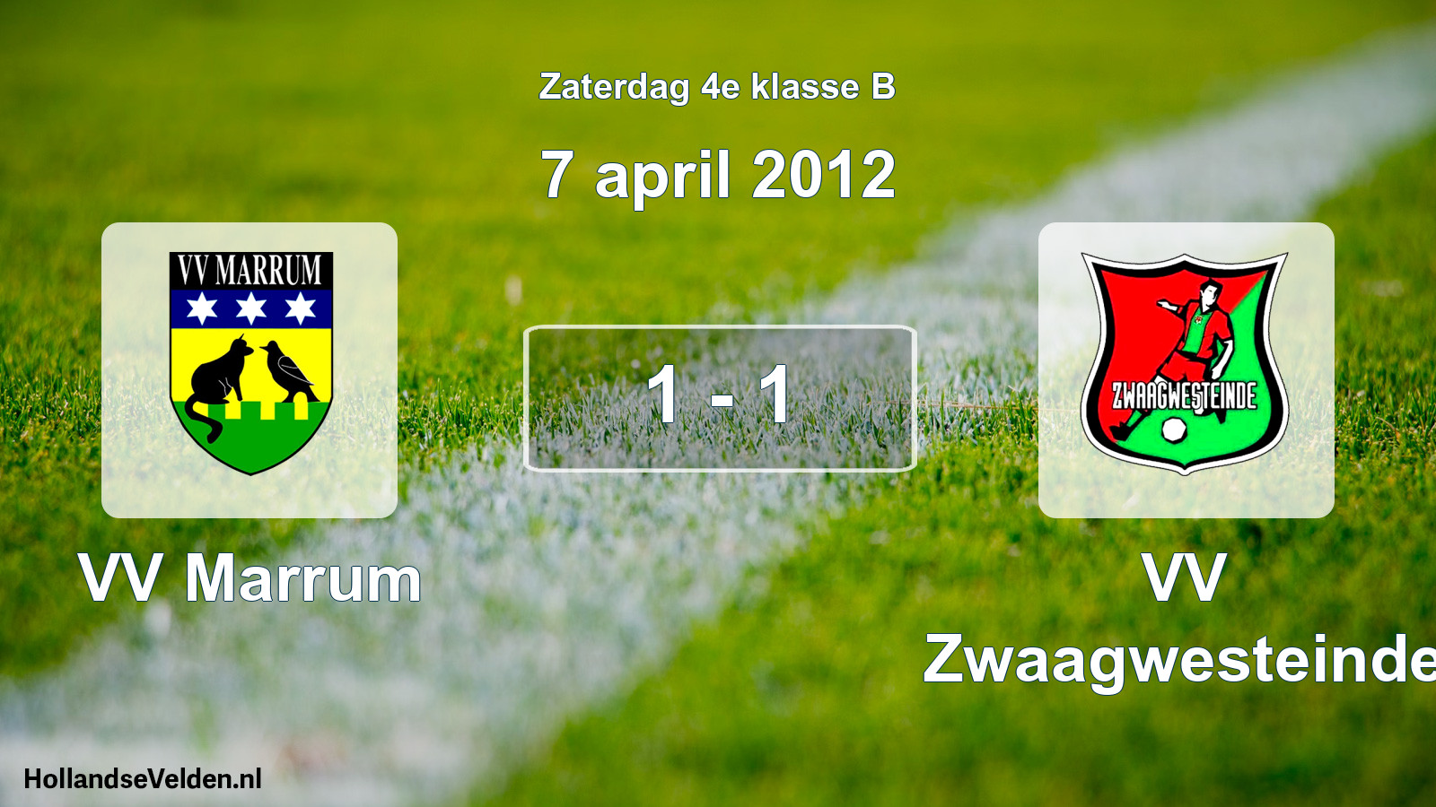 Total number of matches played: VV Marrum - VV Zwaagwesteinde 1 - 1 (7 April 2012)
