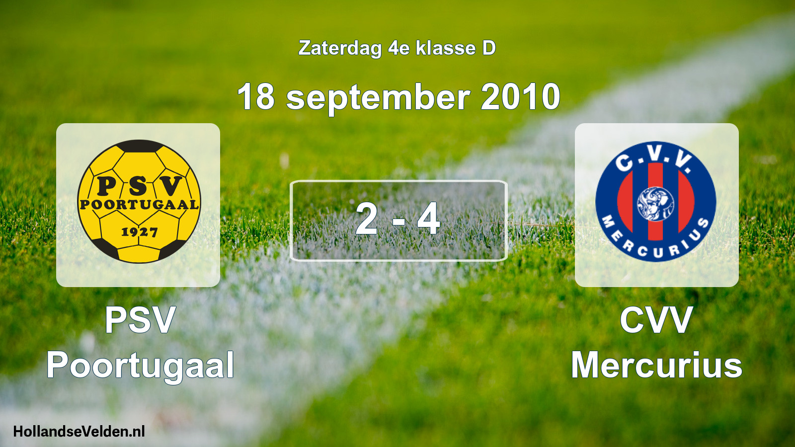 Total number of matches played: PSV Poortugaal - CVV Mercurius 2 - 4 (18 September 2010)