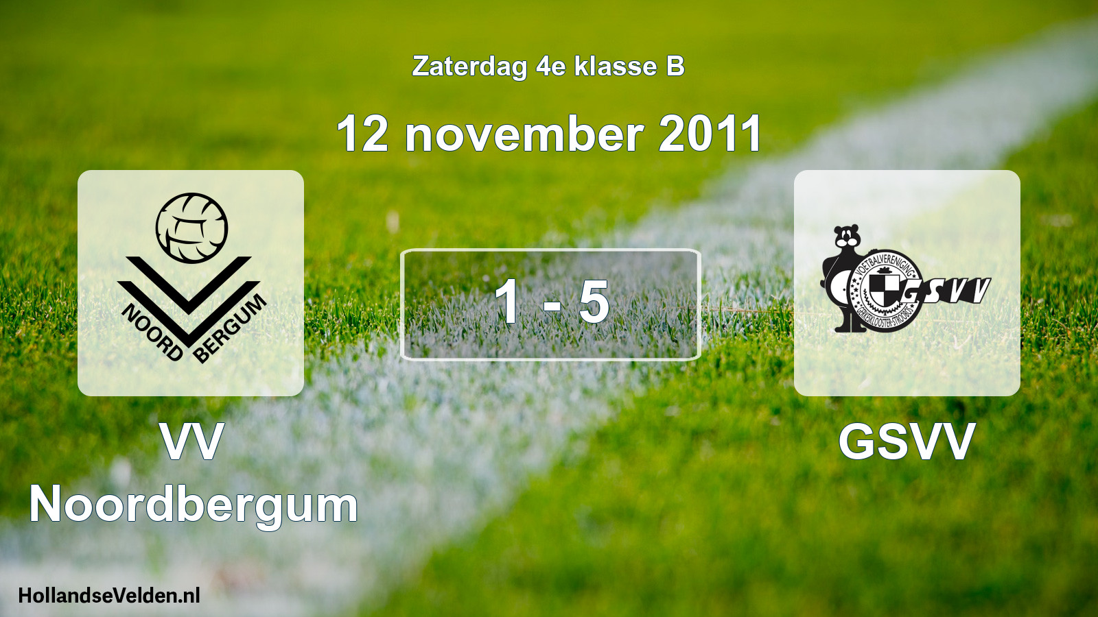 Total number of matches played: VV Noordbergum - GSVV 1 - 5 (12 November 2011)