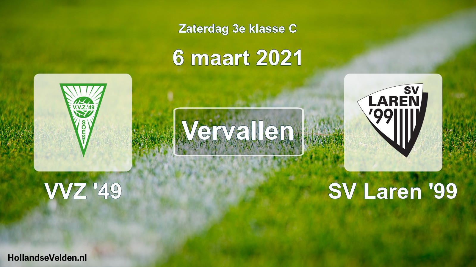 Scheduled Match: VVZ '49 - SV Laren '99 (6 March 2021)