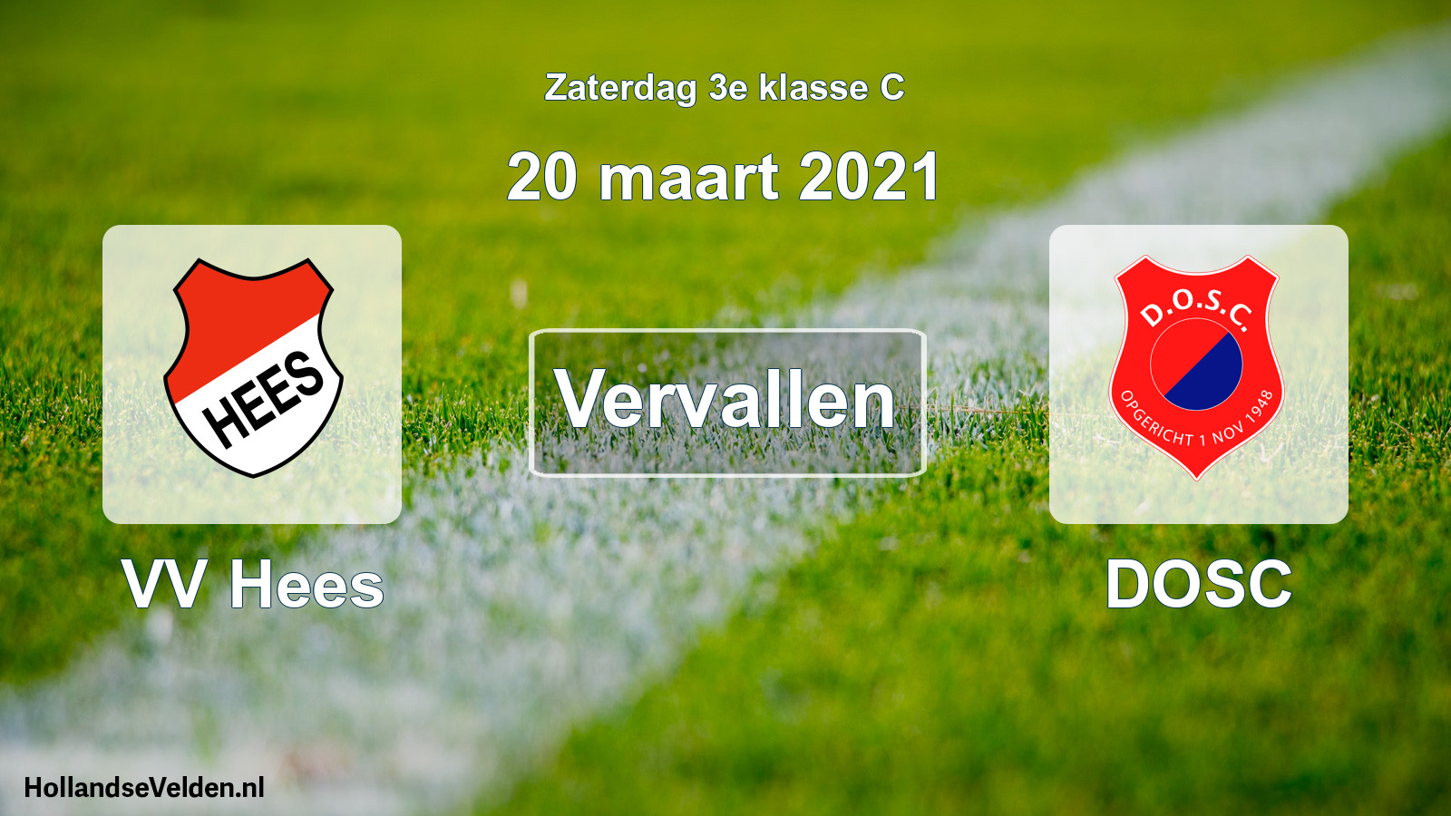 Scheduled Match: VV Hees - DOSC (20 March 2021)