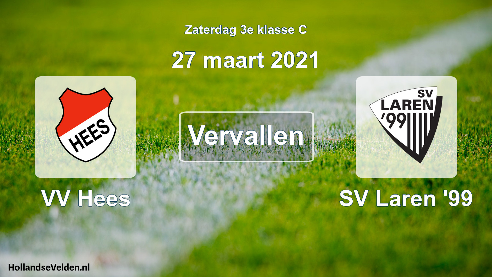 Scheduled Match: VV Hees - SV Laren '99 (27 March 2021)