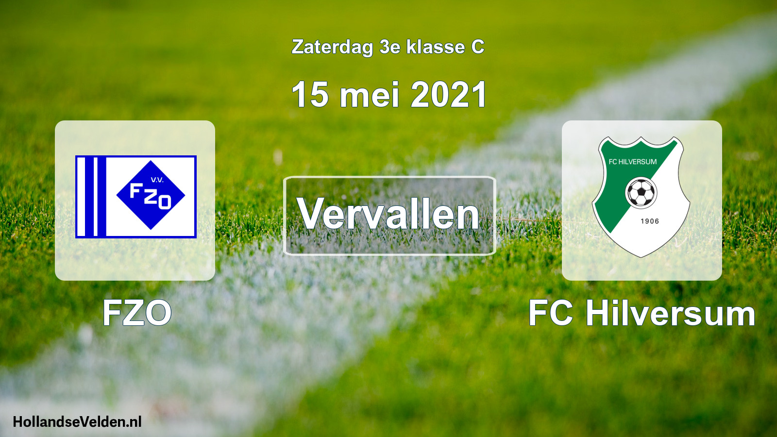 Scheduled Match: FZO - FC Hilversum (15 May 2021)