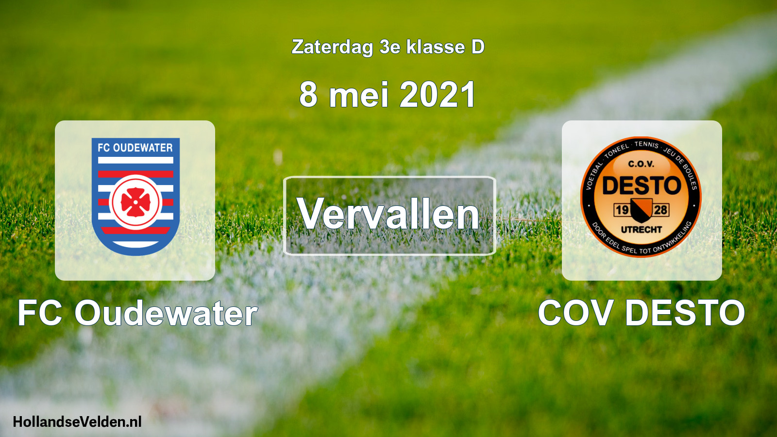 Scheduled Match: FC Oudewater - COV DESTO (8 May 2021)
