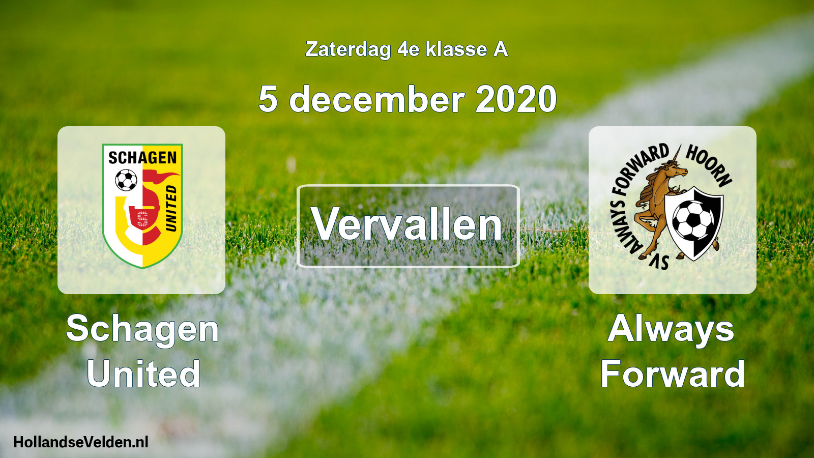 Scheduled Match: Schagen United - Always Forward (5 December 2020)