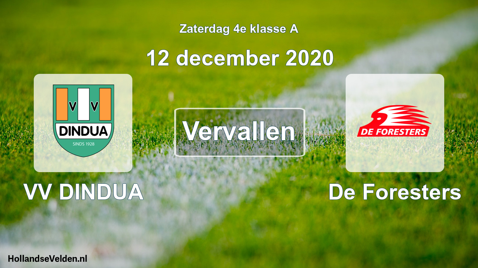 Scheduled Match: VV DINDUA - De Foresters (12 December 2020)