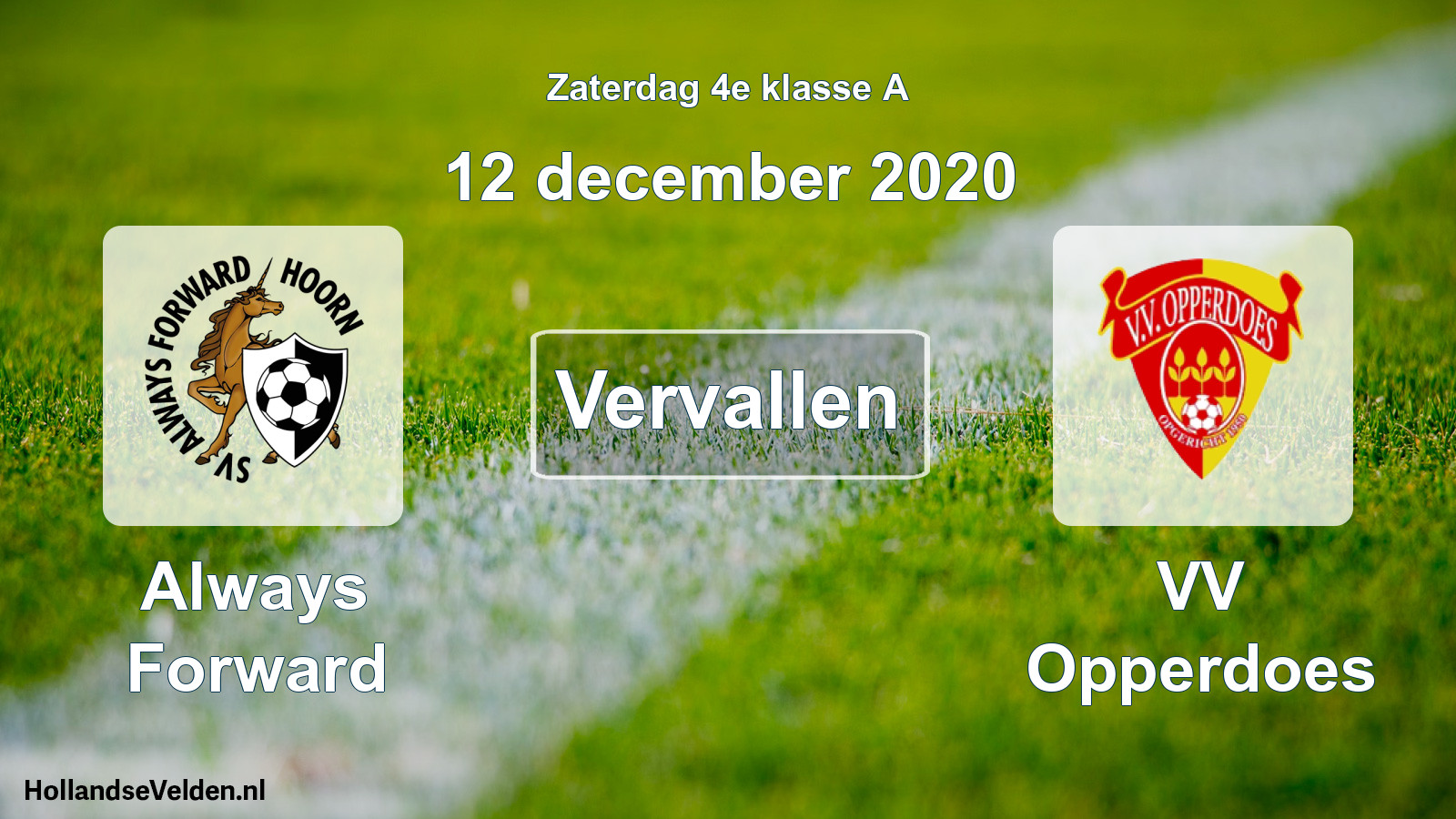 Scheduled Match: Always Forward - VV Opperdoes (12 December 2020)