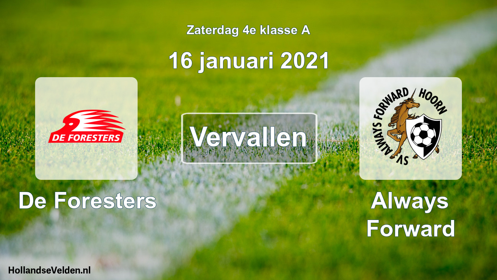 Scheduled Match: De Foresters - Always Forward (16 January 2021)