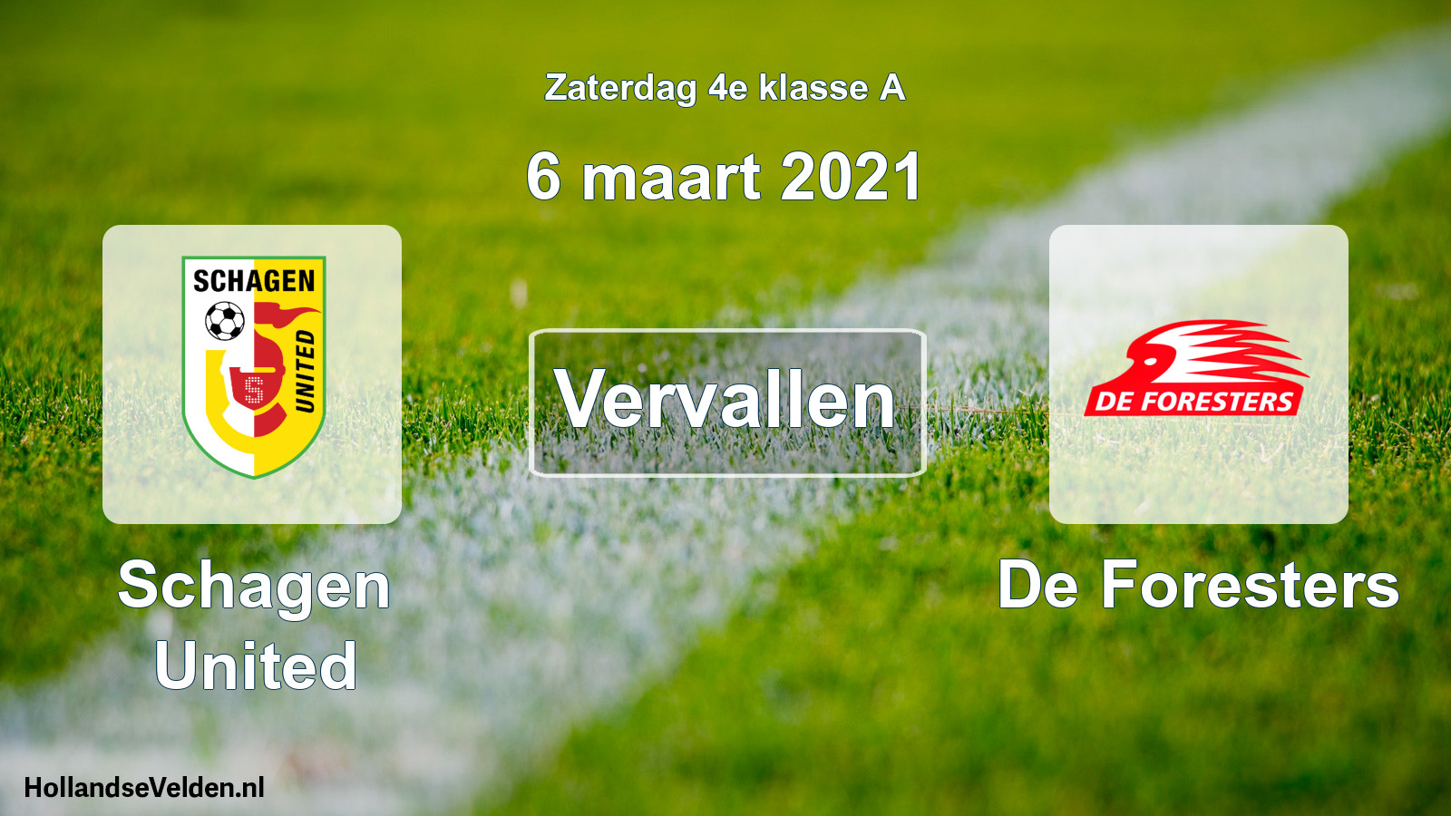 Scheduled Match: Schagen United - De Foresters (6 March 2021)