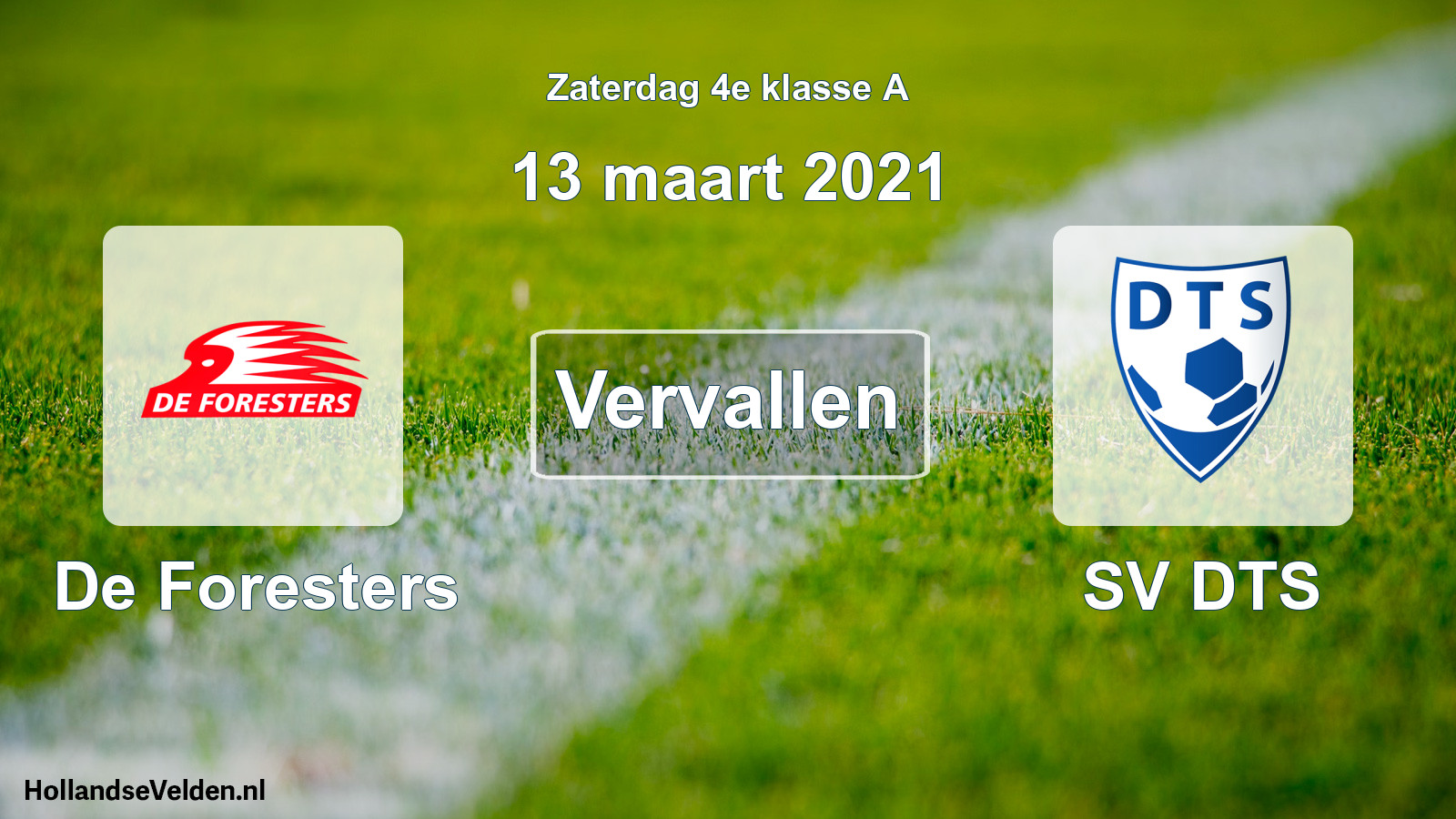 Scheduled Match: De Foresters - SV DTS (13 March 2021)