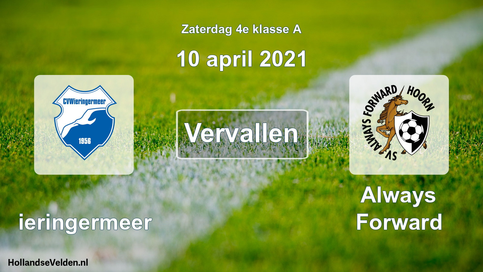 Scheduled Match: Wieringermeer - Always Forward (10 April 2021)